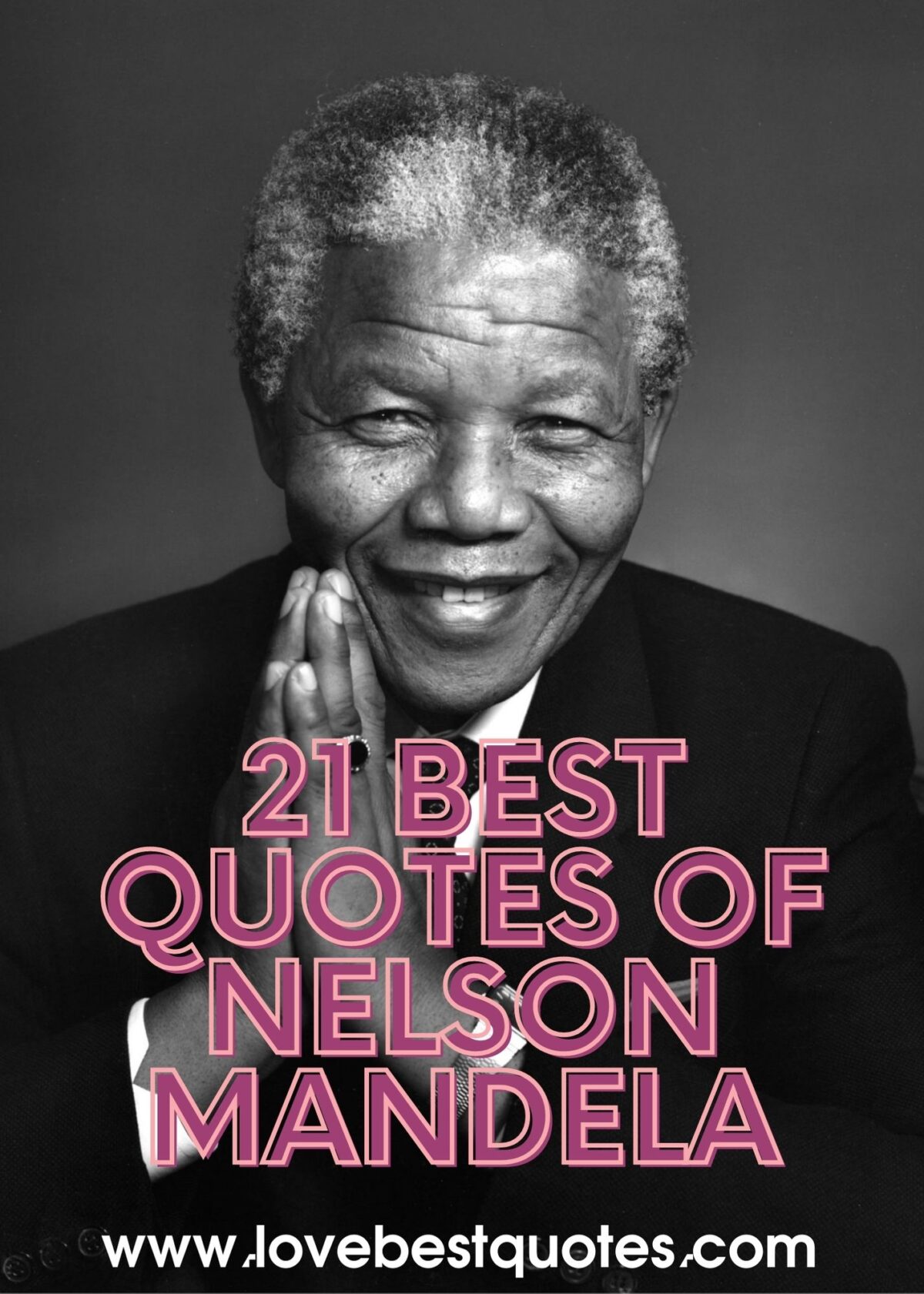 21 Best Nelson Mandela Quotes