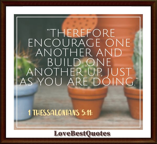 therefore_build_one_anther_and_encourage_one_another